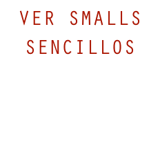 VER SMALLS SENCILLOS